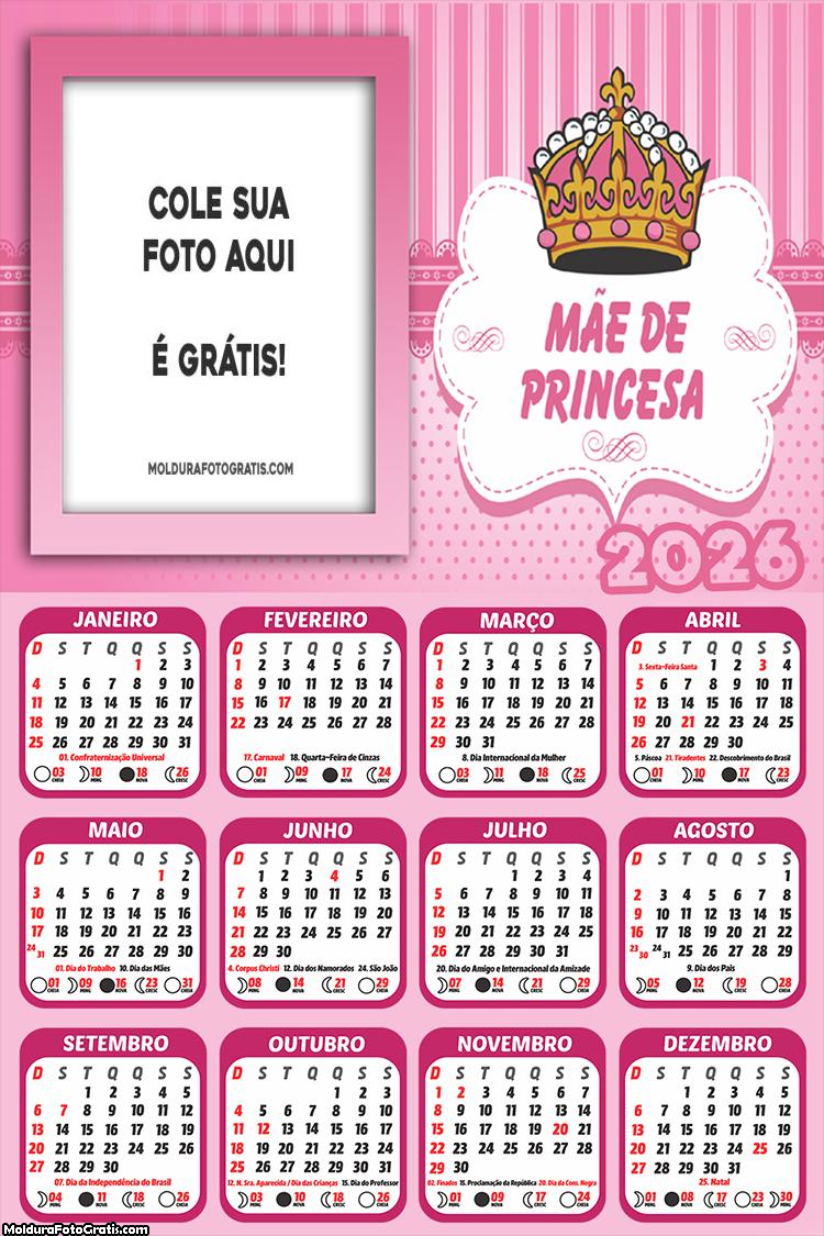Calendário Mãe de Princesa 2026
