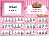 Calendário Mãe de Princesa 2022