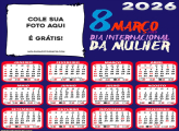 Calendário 8 de Março Dia da Mulher 2026